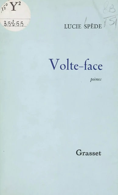 Volte-face - Lucie Spède - (Grasset) réédition numérique FeniXX