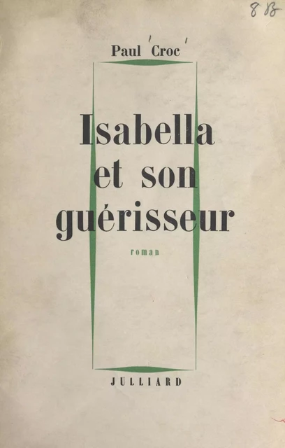 Isabella et son guérisseur - Paul Croc - (Julliard) réédition numérique FeniXX