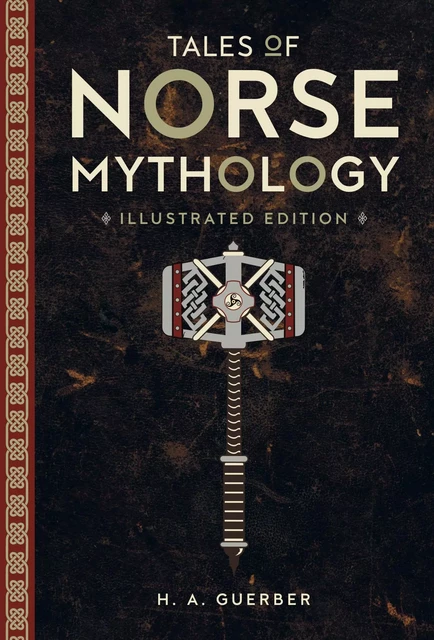 Tales of Norse Mythology - H.A. Guerber - Fall River Press