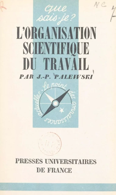 L'organisation scientifique du travail - Jean-Paul Palewski - (Presses universitaires de France) réédition numérique FeniXX