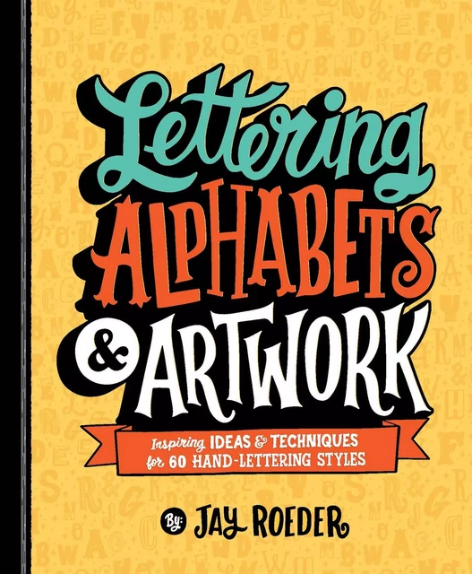 Lettering Alphabets & Artwork - Jay Roeder - Union Square & Co.