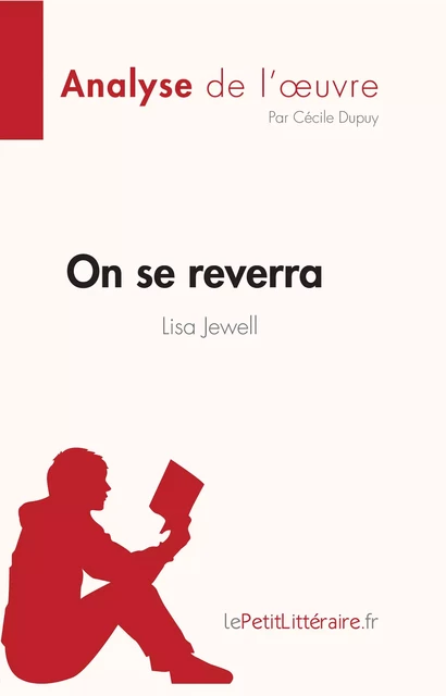 On se reverra de Lisa Jewell (Analyse de l'oeuvre) - Cécile Dupuy - lePetitLitteraire.fr