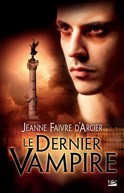 L'Opéra macabre, T3 : Le Dernier Vampire - Jeanne Faivre d'Arcier - Bragelonne