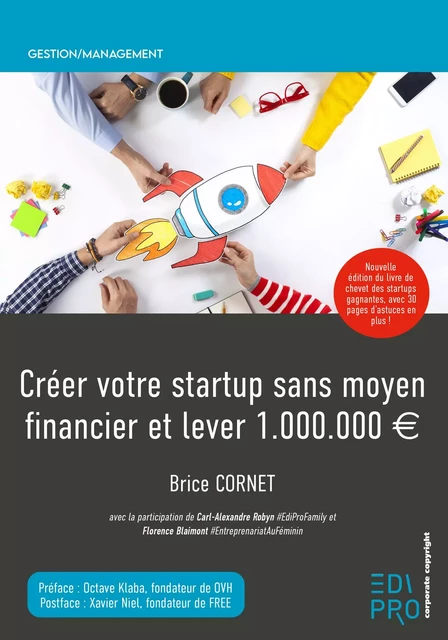 Créer votre startup sans moyen financier et lever 1.000.000 € - Brice Cornet - EdiPro