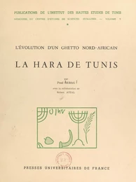 La Hara de Tunis : l'évolution d'un ghetto nord-africain