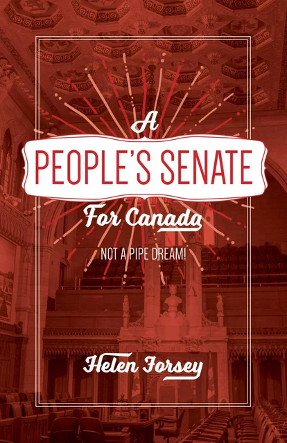 A People’s Senate for Canada - Helen Forsey - Fernwood Publishing