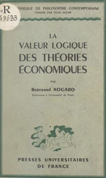 La valeur logique des théories économiques