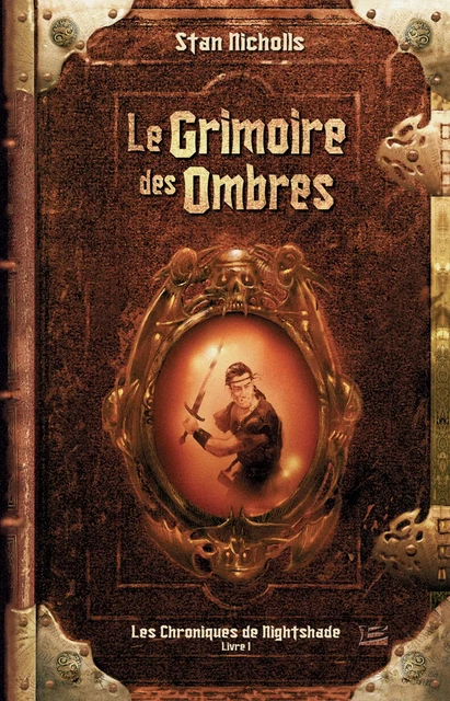 Les Chroniques de Nightshade, T1 : Le Grimoire des Ombres - Stan Nicholls - Bragelonne