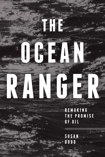 The Ocean Ranger - Susan Dodd - Fernwood Publishing