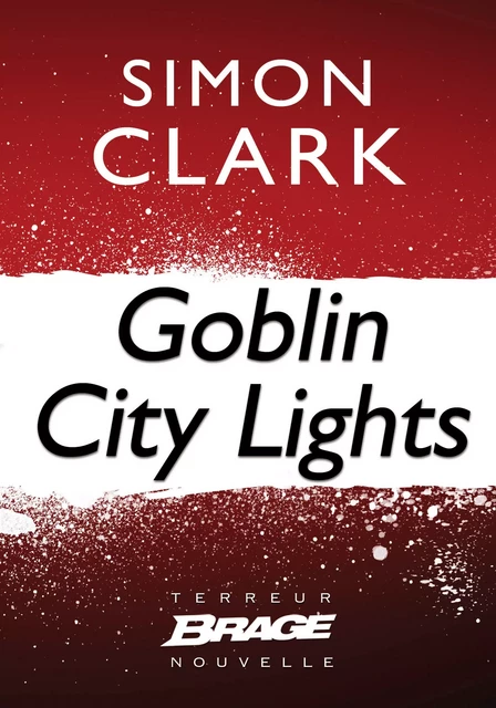 Goblin City Lights - Simon Clark - Bragelonne