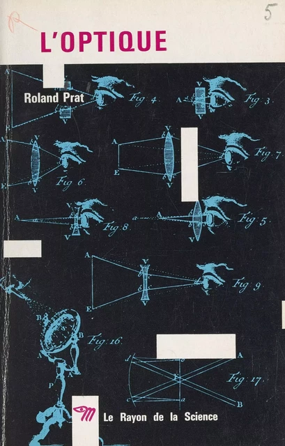 L'optique - Roland Prat - (Seuil) réédition numérique FeniXX