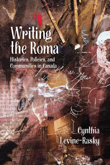 Writing the Roma - Cynthia Levine-Rasky - Fernwood Publishing