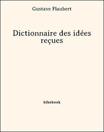 Dictionnaire des idées reçues