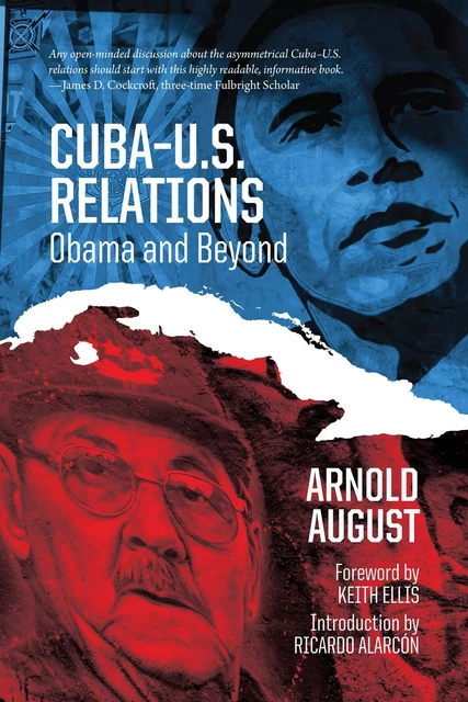 Cuba–U.S. Relations - Arnold August - Fernwood Publishing