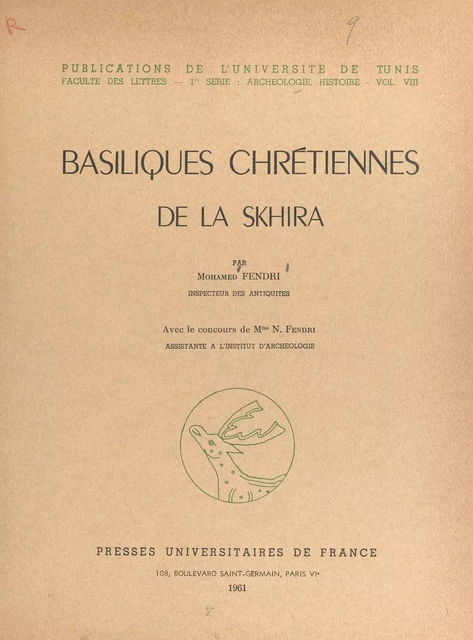 Basiliques chrétiennes de la Skhira - Mohamed Fendri - (Presses universitaires de France) réédition numérique FeniXX