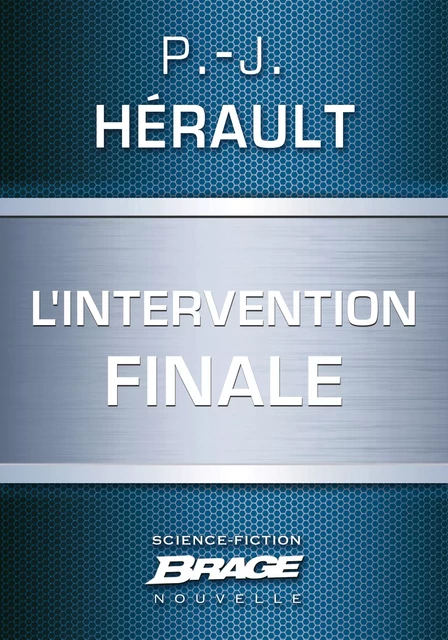 Cal de Ter : L'Intervention finale - P.-J. Hérault - Bragelonne