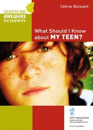 What Should I Know About my Teen?