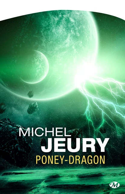 Poney-Dragon - Michel Jeury - Bragelonne