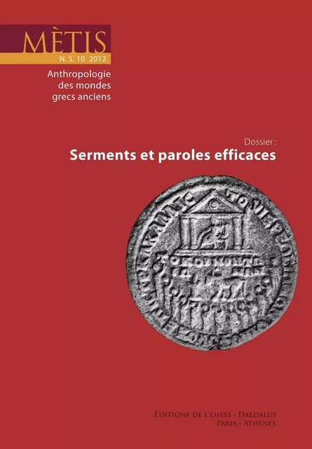 Dossier : Serments et paroles efficaces -  - Éditions de l’École des hautes études en sciences sociales