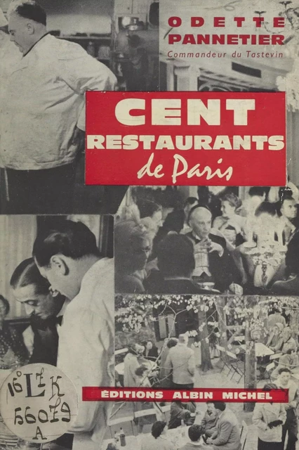 Cent restaurants de Paris - Odette Pannetier - (Albin Michel) réédition numérique FeniXX