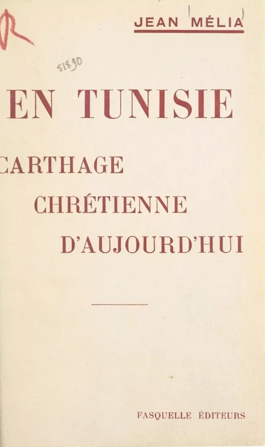 En Tunisie - Jean Mélia - (Grasset) réédition numérique FeniXX