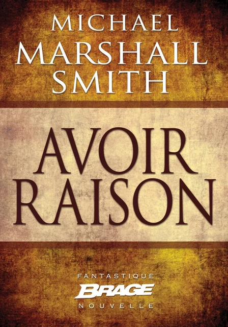 Avoir raison - Michael Marshall - Bragelonne