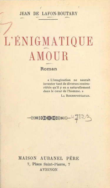 L'énigmatique amour - Jean de Lafon-Boutary - (Éditions de La Martinière) réédition numérique FeniXX