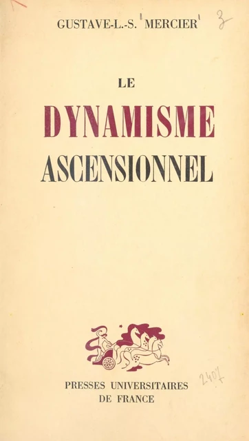 Le dynamisme ascensionnel - Gustave Mercier - (Presses universitaires de France) réédition numérique FeniXX