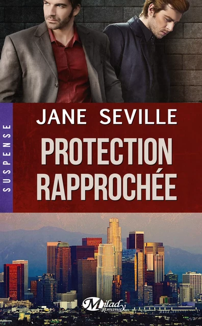 Protection rapprochée - Jane Seville - Milady