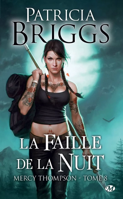 Mercy Thompson, T8 : La Faille de la nuit - Patricia Briggs - Milady