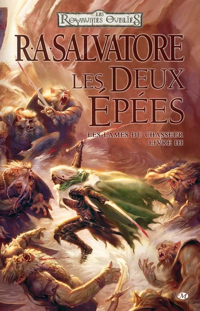 Les Lames du Chasseur, T3 : Les Deux Épées - R. A. Salvatore - Bragelonne