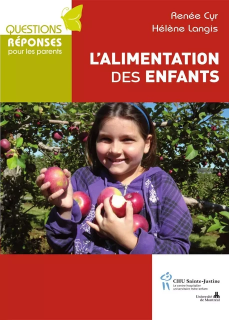 Alimentation des enfants (L') - Renée Cyr - Éditions du CHU Sainte-Justine