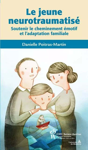 Jeune neurotraumatisé (Le) - Danielle Poitras-Martin - Éditions du CHU Sainte-Justine