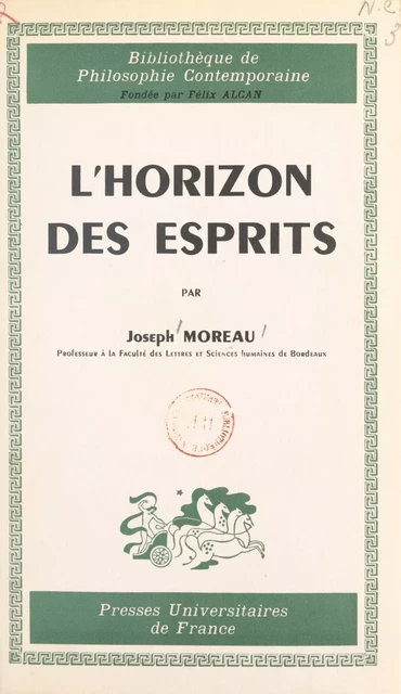 L'horizon des esprits - Joseph Moreau - (Presses universitaires de France) réédition numérique FeniXX