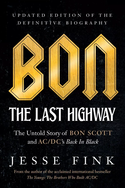 Bon: The Last Highway - Jesse Fink - ECW Press