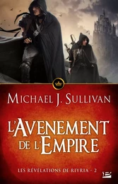 Les Révélations de Riyria, T2 : L'Avènement de l'Empire