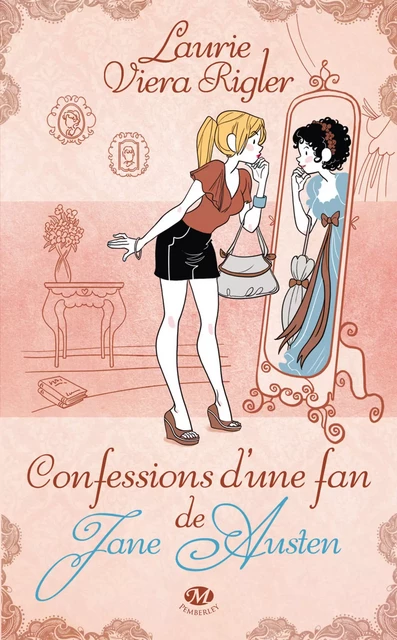 Confessions d'une fan de Jane Austen - Laurie Viera Rigler - Milady