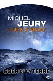 Goer de la Terre, T2 : Goer-le-renard