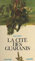 La cité des Guaranis