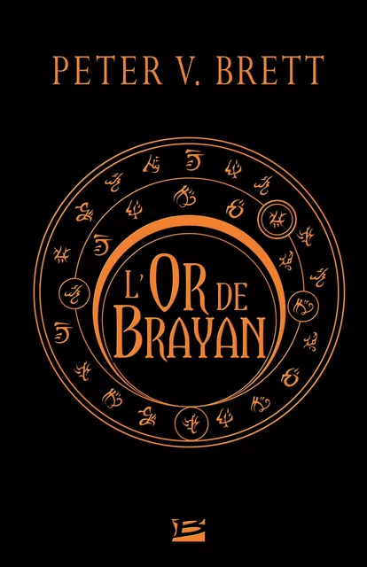 L'Or de Brayan - Peter V. Brett - Bragelonne