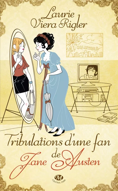 Tribulations d'une fan de Jane Austen - Laurie Viera Rigler - Milady