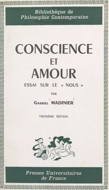 Conscience et amour - Gabriel Madinier - (Presses universitaires de France) réédition numérique FeniXX