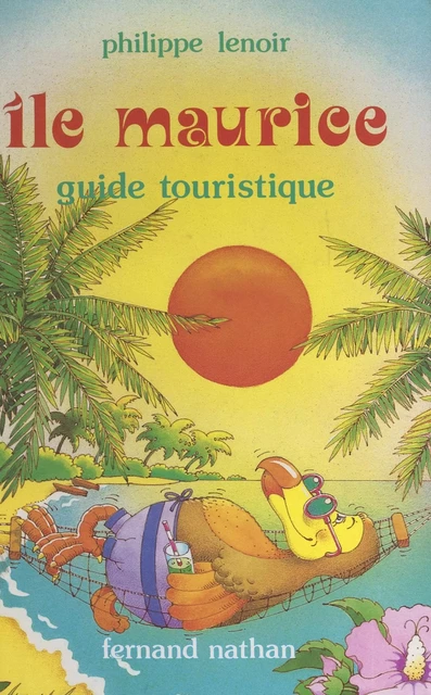 Île Maurice - Philippe Lenoir - (Nathan) réédition numérique FeniXX