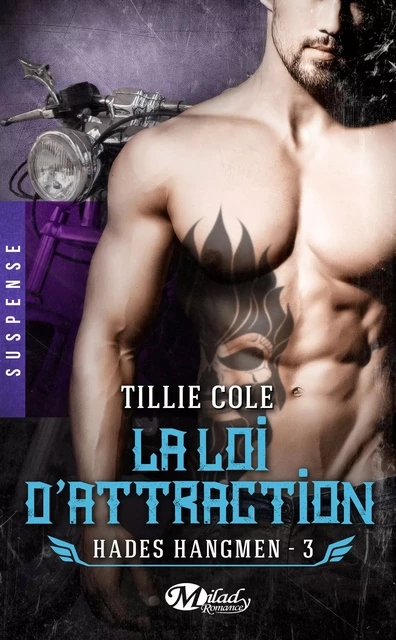 Hades Hangmen, T3 : La Loi d'attraction - Tillie Cole - Milady