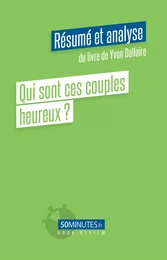 Qui sont ces couples heureux ? (Résumé et analyse de Yvon Dallaire)