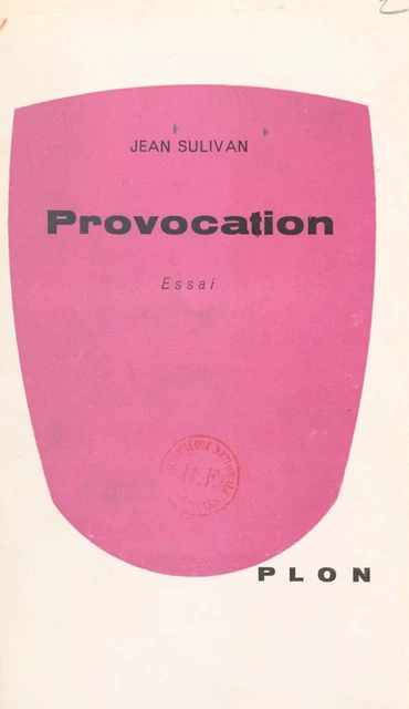 Provocation - Jean Sulivan - (Plon) réédition numérique FeniXX