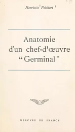 Anatomie d'un chef-d'œuvre : Germinal