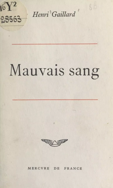 Mauvais sang - Henri Gaillard - (Mercure de France) réédition numérique FeniXX