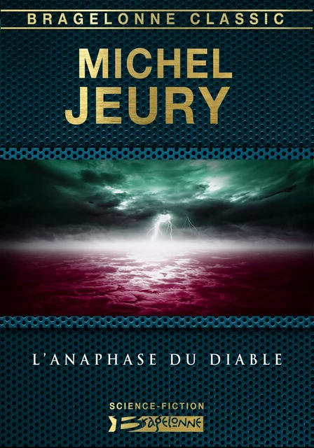 L'Anaphase du diable - Michel Jeury - Bragelonne