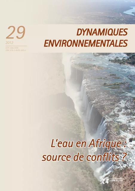 L'eau en Afrique : source de conflits? - Dynamiques Environnementales 29 - Christian Bouquet, David Blanchon - Presses universitaires de Bordeaux